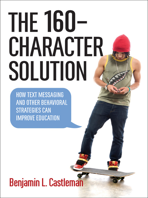 Title details for The 160-Character Solution by Benjamin L. Castleman - Available